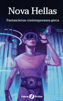 Paperback Nova Hellas: Fantascienza contemporanea greca [Italian] Book