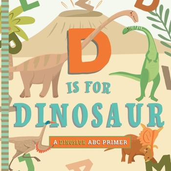 Board book D Is for Dinosaur Book