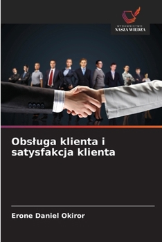 Paperback Obsluga klienta i satysfakcja klienta [Polish] Book