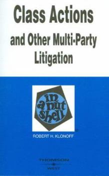 Paperback Class Actions and Other Multi-Party Litigation in a Nutshell Book