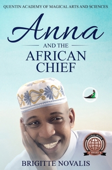 Paperback Anna and the African Chief: Quentin Academy of Magical Arts and Sciences Book