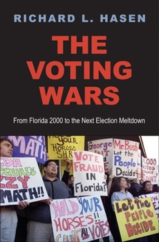 Hardcover The Voting Wars: From Florida 2000 to the Next Election Meltdown Book