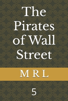 Paperback The Pirates of Wall Street: 5 Book
