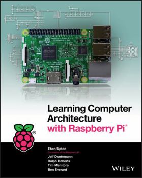 Paperback Learning Computer Architecture with Raspberry Pi Book