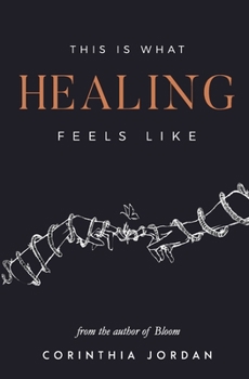 Paperback This Is What Healing Feels Like Book