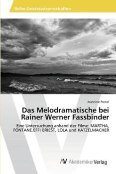 Paperback Das Melodramatische bei Rainer Werner Fassbinder [German] Book