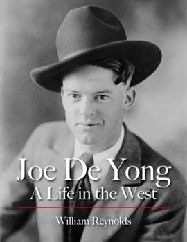Hardcover Joe De Yong, A Life in the West Book