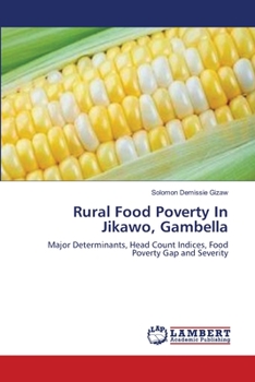 Rural Food Poverty In Jikawo, Gambella