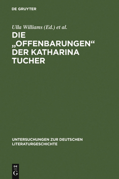 Hardcover Die "Offenbarungen" der Katharina Tucher [German] Book