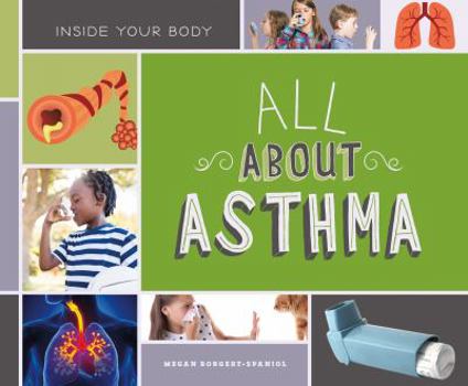 Library Binding All about Asthma Book