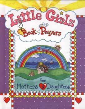 Hardcover Little Girls Book of Prayers for Mothers and Daughters Book