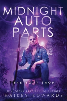 Midnight Auto Parts (The Body Shop) - Book #3 of the Body Shop