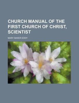 Church Manual of the First Church of Christ, Scientist
