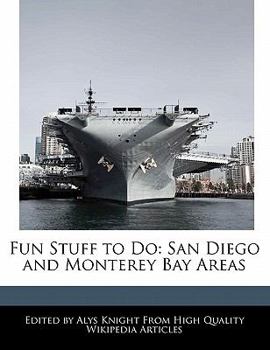 Paperback Fun Stuff to Do: San Diego and Monterey Bay Areas Book