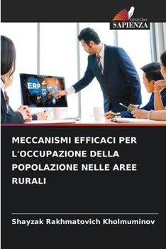 Paperback Meccanismi Efficaci Per l'Occupazione Della Popolazione Nelle Aree Rurali [Italian] Book