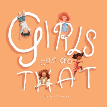 Paperback Girls Can Do That: Thinking outside gender stereotypes Book