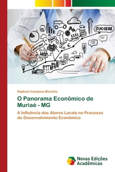 Paperback O Panorama Econômico de Muriaé - MG [Portuguese] Book