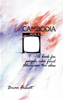 Paperback Cambodia: A Book for People Who Find Television Too Slow Book