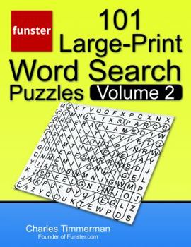 Paperback Funster 101 Large-Print Word Search Puzzles, Volume 2: Word search book for adults Book