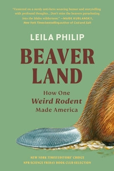 Paperback Beaverland: How One Weird Rodent Made America Book