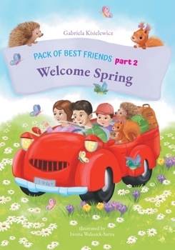 PACK OF BEST FRIENDS: Part 2. Welcome Spring