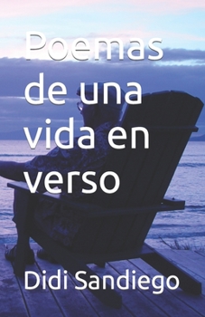 Paperback Poemas de una vida en verso [Spanish] Book