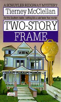 Two-Story Frame - Book #4 of the Schuyler Ridgway Mystery