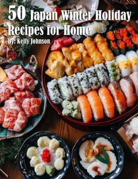 Paperback 50 Japan Winter Holiday Recipes for Home Book