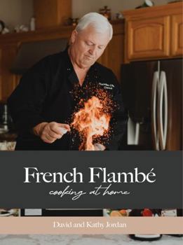 Paperback French Flambé Cooking At Home: Revised Edition Book
