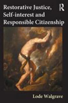Paperback Restorative Justice, Self-Interest and Responsible Citizenship Book