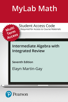 Misc. Mylab Math with Pearson Etext -- 24 Month Standalone Access Card -- For Intermediate Algebra with Integrated Review Book