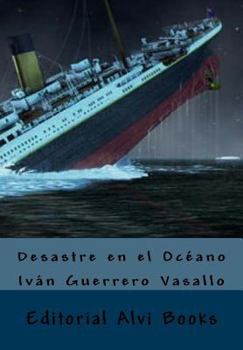 Paperback Desastre en el Océano: Editorial Alvi Books [Spanish] Book