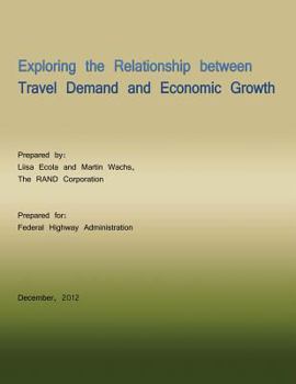 Paperback Exploring the Relationship Between Travel Demand and Economic Growth Book