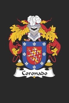 Coronado: Coronado Coat of Arms and Family Crest Notebook Journal (6 x 9 - 100 pages)