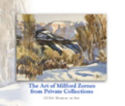 Unknown Binding The Art of Milford Zornes from Private Collections: 2010 Book