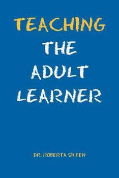Paperback Teaching the Adult Learner Book