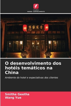 Paperback O desenvolvimento dos hotéis temáticos na China [Portuguese] Book
