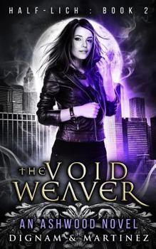 Paperback The Void Weaver: An Ashwood Urban Fantasy Novel Book