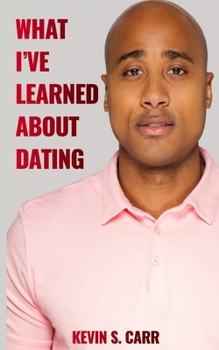 Paperback What I've Learned About Dating Book