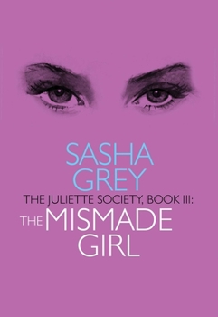 Paperback Juliette Society, Book III: The Mismade Girl Book