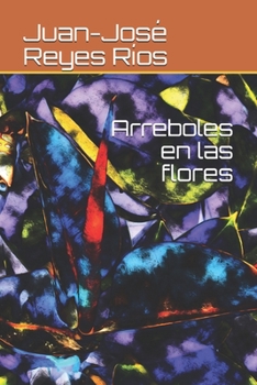Arreboles en las flores (Spanish Edition)