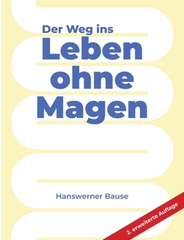 Paperback Der Weg ins Leben ohne Magen [German] Book