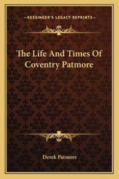 Paperback The Life And Times Of Coventry Patmore Book