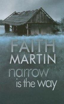 Narrow is the way - Book #3 of the DI Hillary Greene