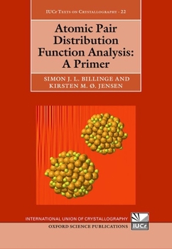 Hardcover Atomic Pair Distribution Function Analysis: A Primer Book