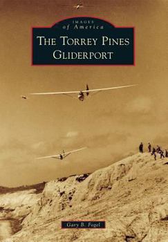 The Torrey Pines Gliderport - Book  of the Images of America: California