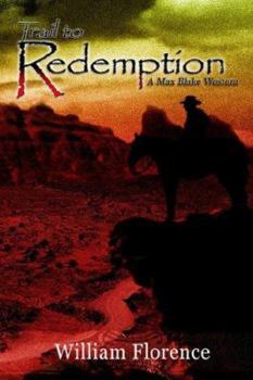 Paperback Max Blake: Trail to Redemption Book