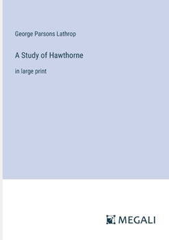 Paperback A Study of Hawthorne: in large print Book