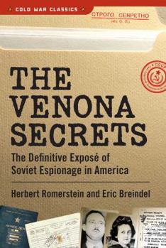 Paperback The Venona Secrets: The Definitive Exposé of Soviet Espionage in America Book