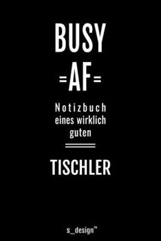 Notizbuch für Tischler: Originelle Geschenk-Idee [120 Seiten liniertes blanko Papier ] (German Edition)
